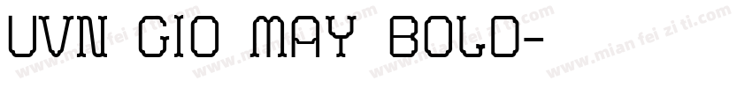 UVN Gio May Bold字体转换